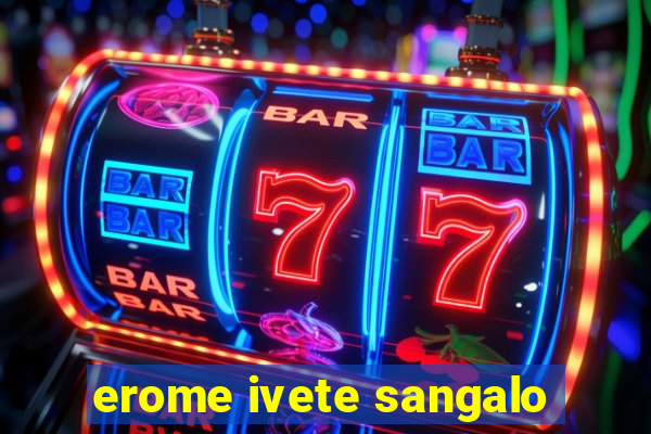 erome ivete sangalo